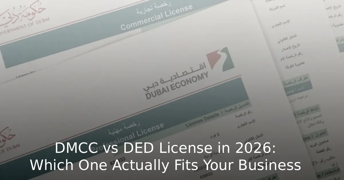 DMCC vs DED License in 2026 Which One Actually Fits Your Business