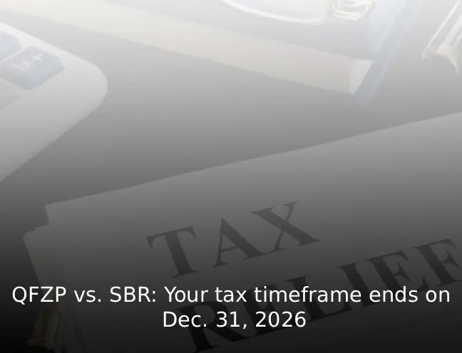 QFZP vs. SBR Your tax timeframe ends on Dec. 31, 2026.