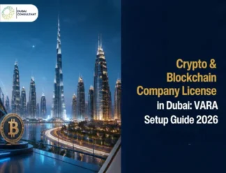 Crypto & Blockchain Company License in Dubai VARA Setup Guide 2026