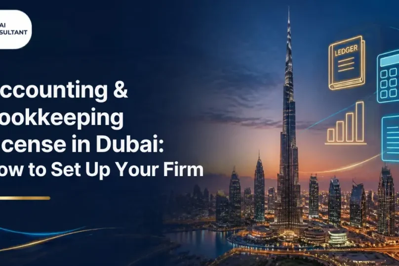 Accounting & Bookkeeping License in Dubai How to Set Up Your Firm